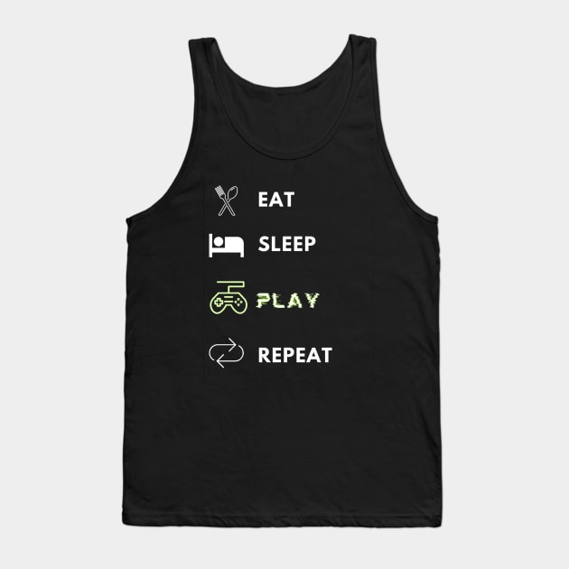 Eat sleep play repeat gamer lifecycle Tank Top by Bravery
